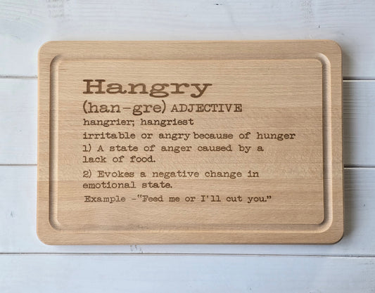 “Hangry” Beechwood Chopping Board – Laser Engraved and Treated with a Food Safe Mineral Oil