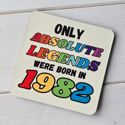 Legendary Birth Year Coaster – “Only Absolute Legends Were Born In…” Personalised Sublimation Gift